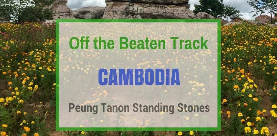 Peung Tanon Standing Stones | Cambodia Peung Tanon Standing Stones | Cambodia