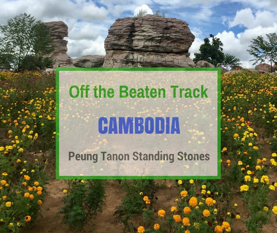 Peung Tanon Standing Stones | Off the Beaten Track Cambodia Peung Tanon Standing Stones | Off the Beaten Track Cambodia