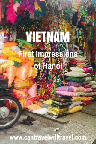 First Impressions of Hanoi in Vietnam. Colourful Old Quarter Shop