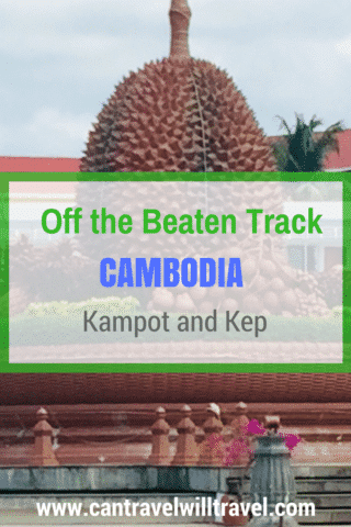 Kampot and Kep, Off the Beaten Track Cambodia. Durian Roundabout