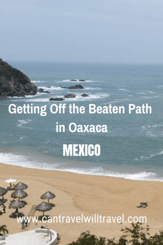 Getting Off the Beaten Path in Oaxaca - Pin1