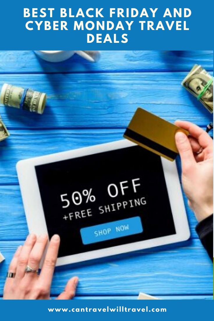Best Cyber Monday and Black Friday Travel Deals Can Travel Will Travel