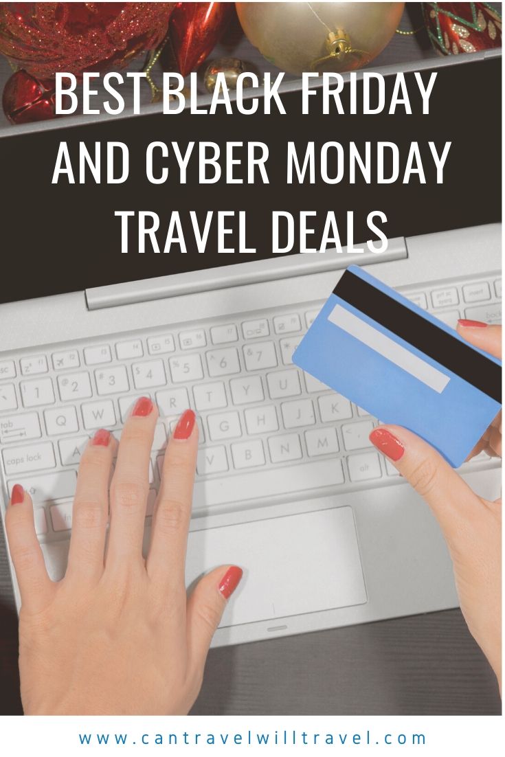 Best Cyber Monday and Black Friday Travel Deals Can Travel Will Travel