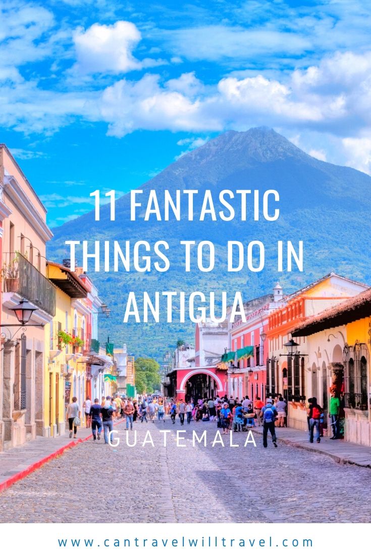 Fantastic Things to Do in Antigua, Guatemala Pin1