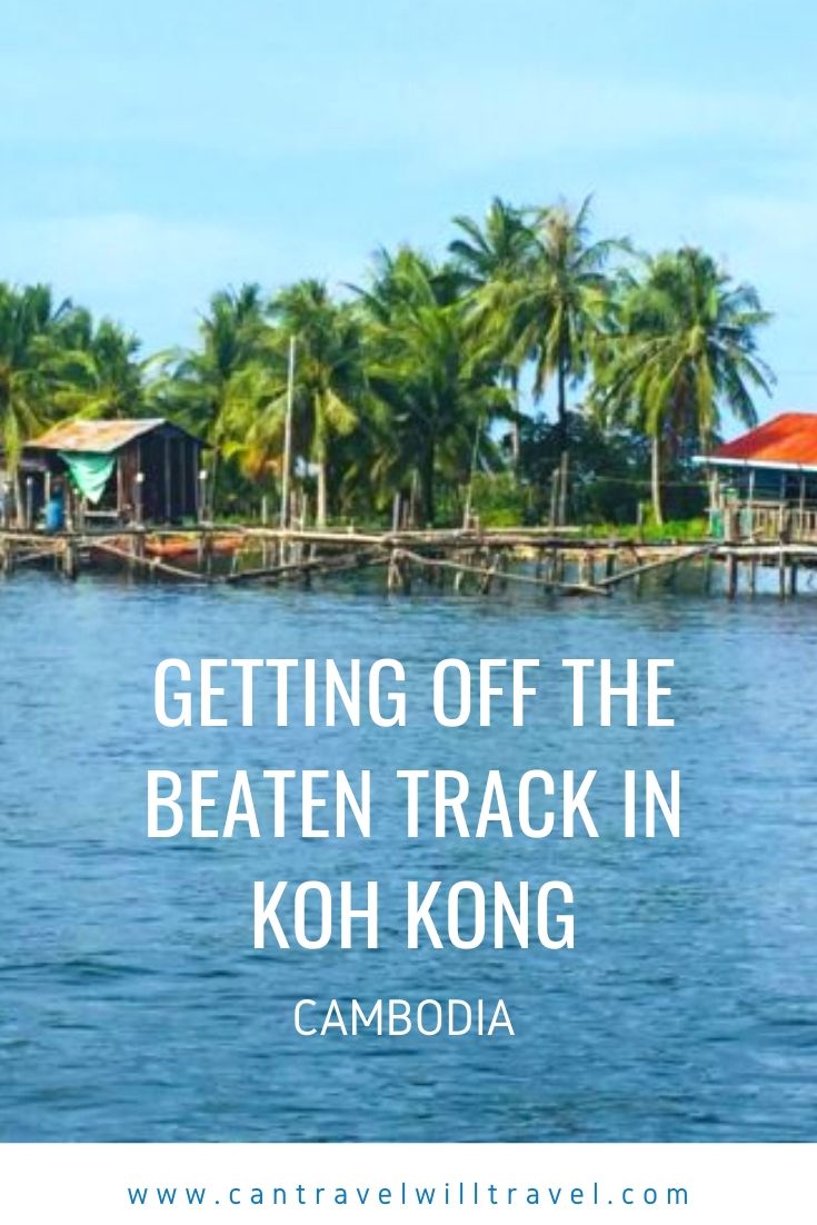 Getting Off the Beaten Track in Koh Kong, Cambodia Pin1