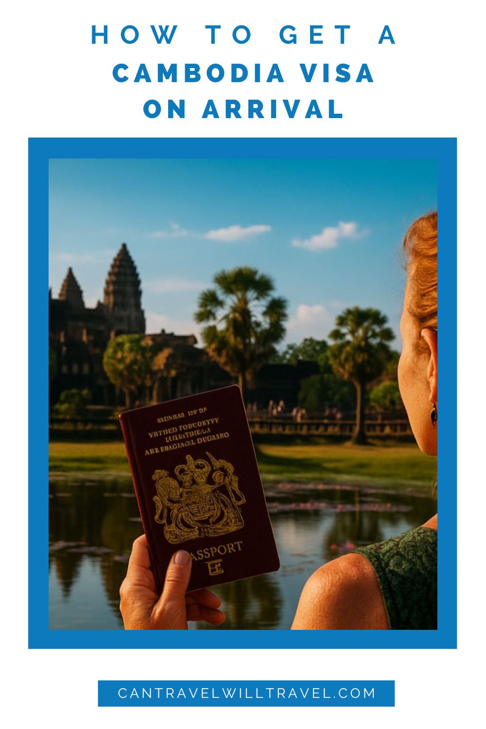 How to Get a Cambodia Visa on Arrival in 2025