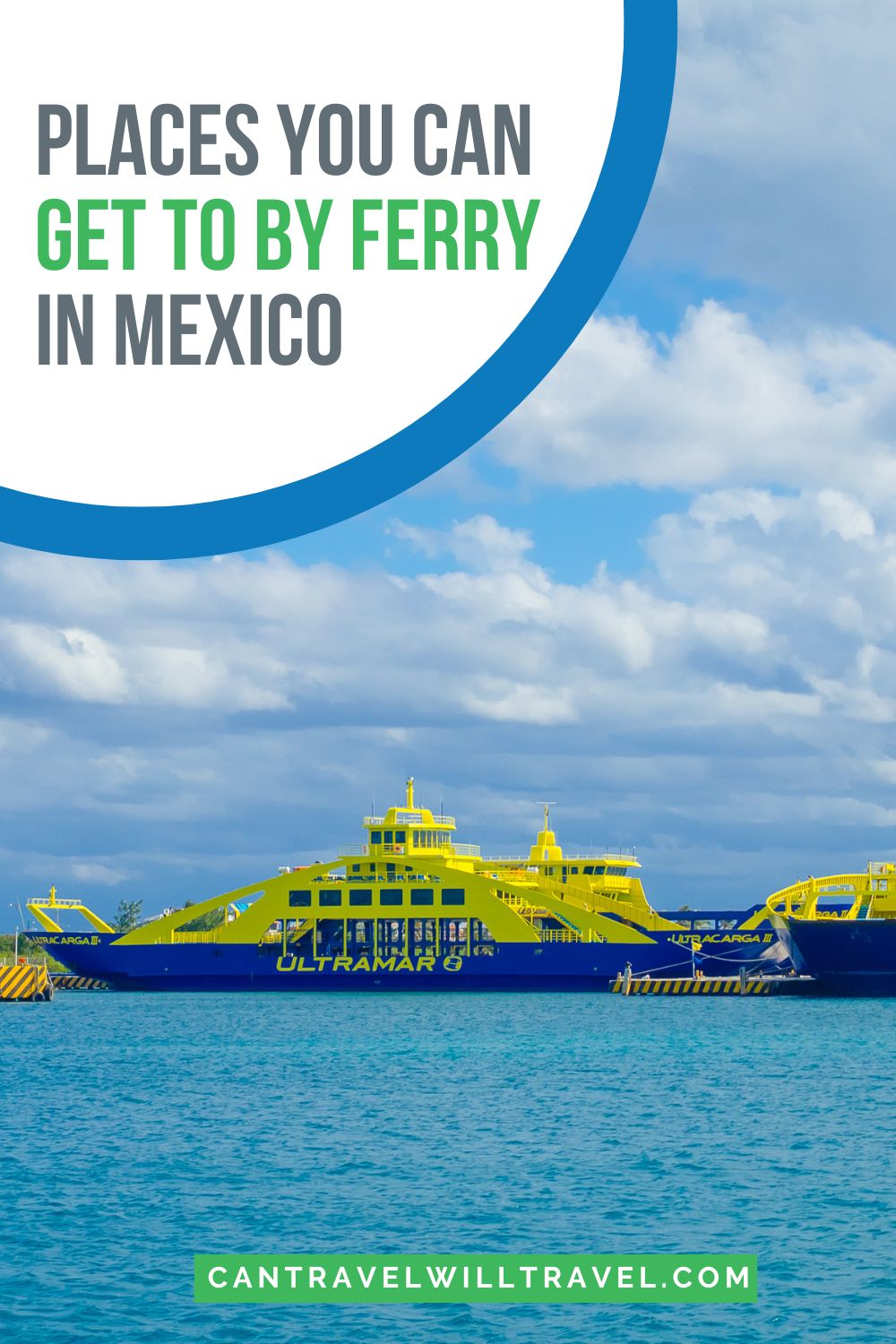 Places You Can Reach by Ferry in Mexico