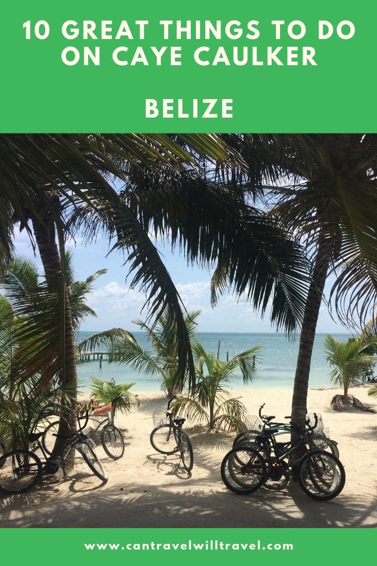 10 Great Things to Do on Caye Caulker Belize Pin2