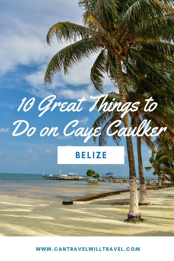 10 Great Things to Do on Caye Caulker Pin1