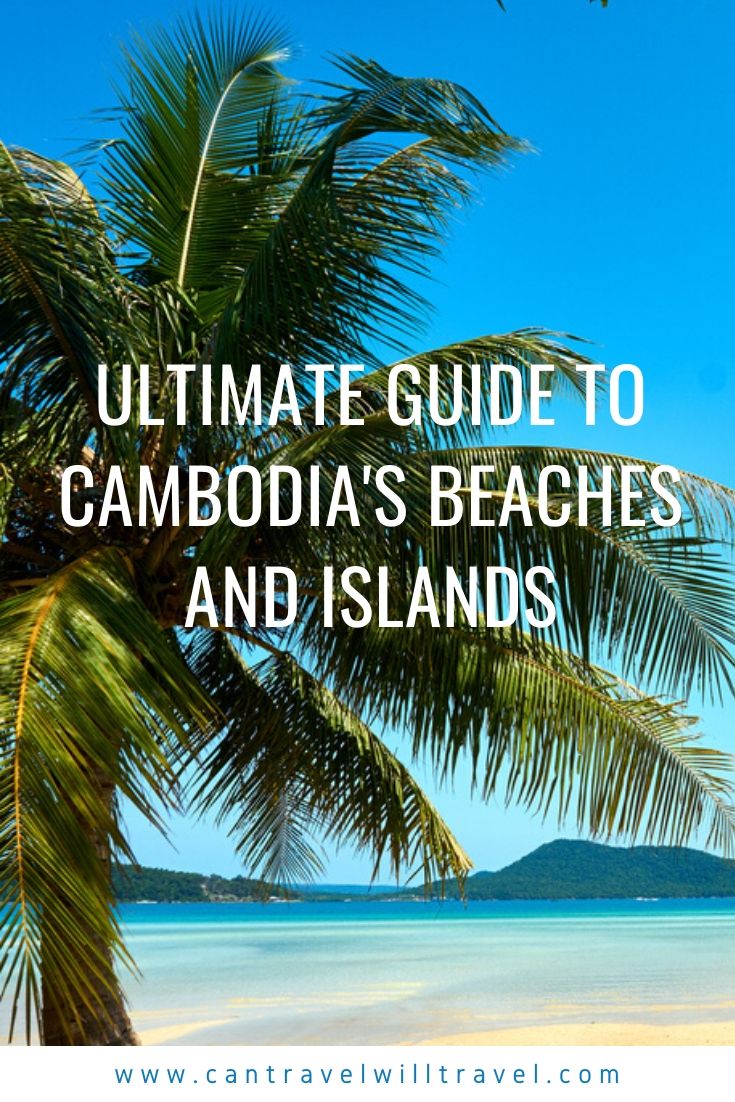 Ultimate Guide to the Beaches and Islands of Cambodia