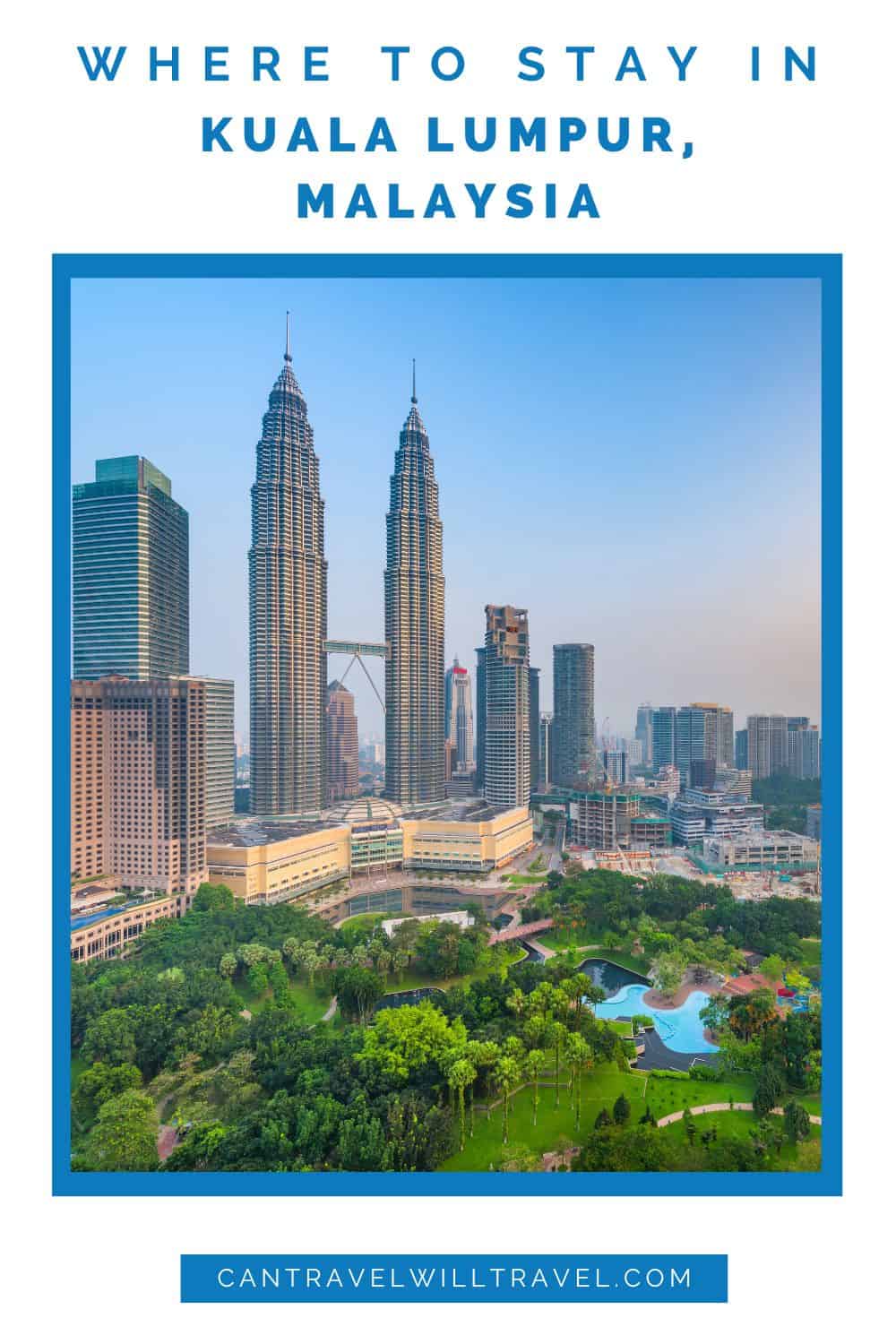 Where to Stay in Kuala Lumpur, Malaysia Pin1